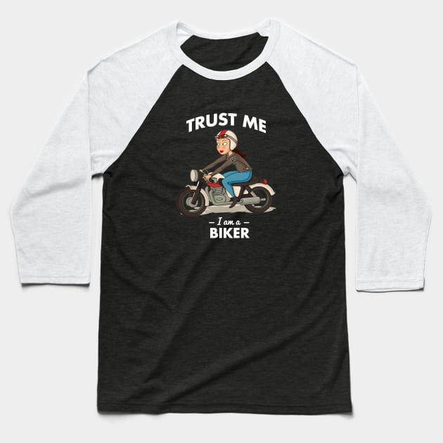 Trust Me I'am A Biker Baseball T-Shirt by rodgergise